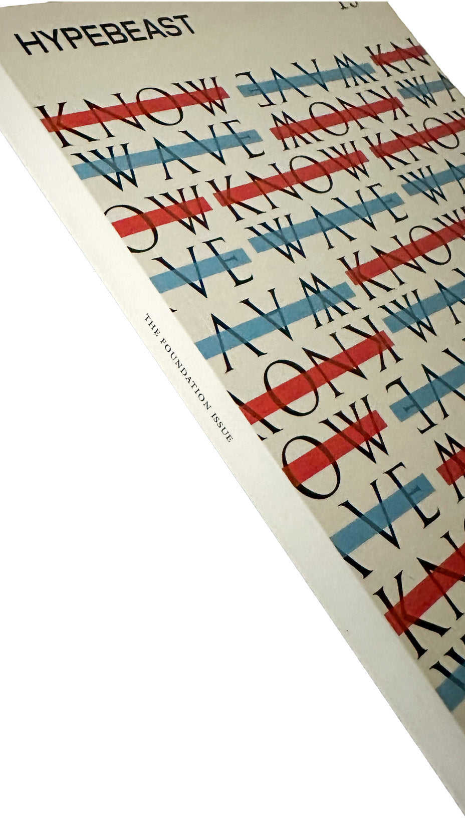Hypebeast Magazine Issue 15 — The Foundation aka Know Wave Issue